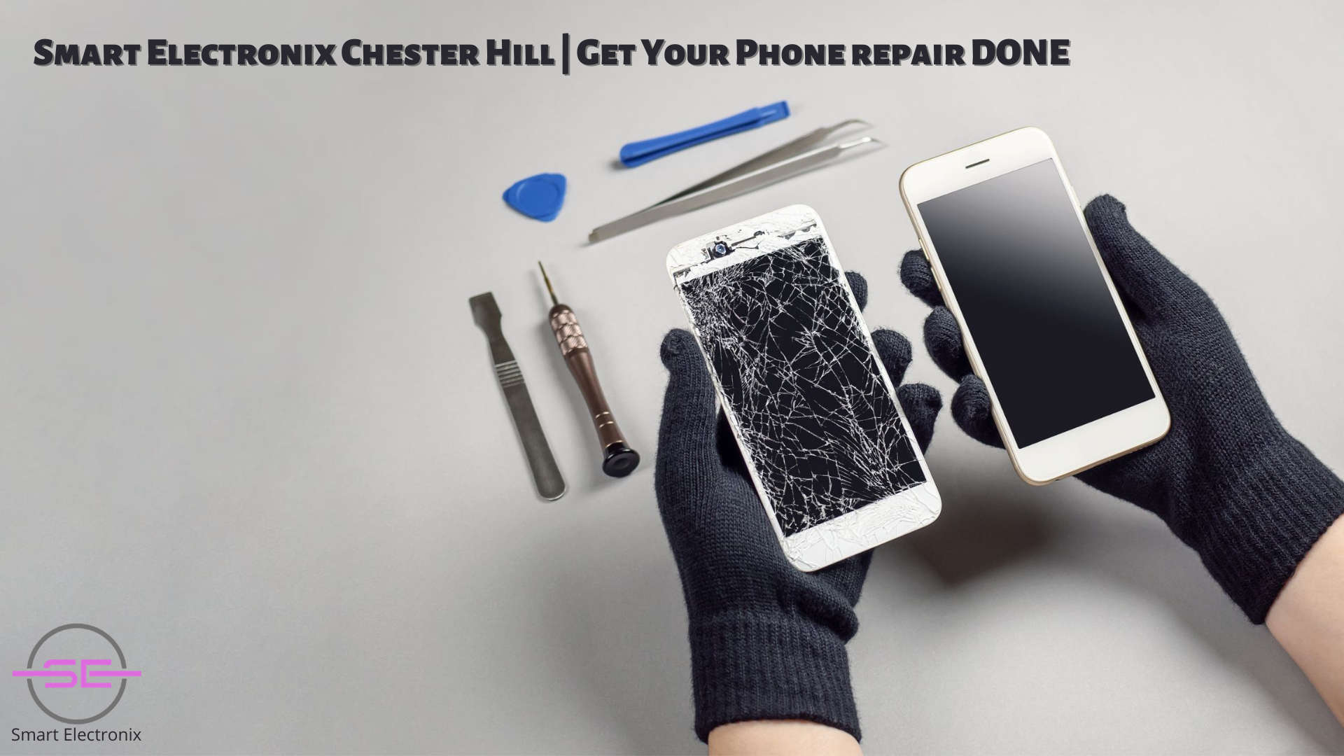 Smart Electronix Chester Hill | Get Your Phone repair DONE