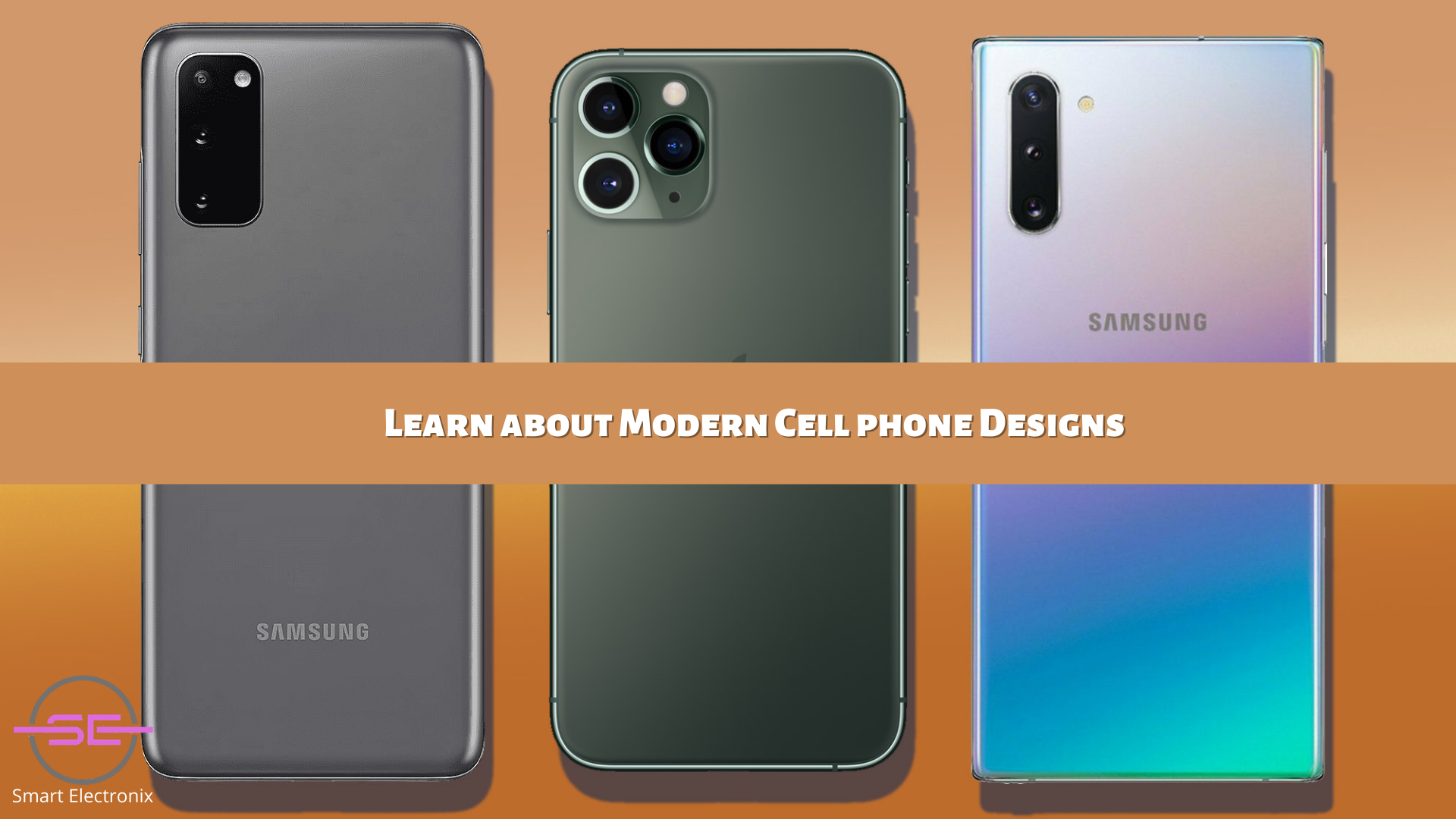 Learn about Modern Cell phone Designs