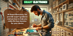 At Smart Electronix, we provide expert guidance and services to help you make the best decision for your device