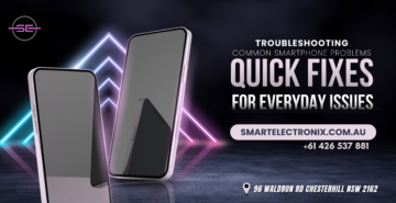 Troubleshooting Common Smartphone Problems: Quick Fixes for Everyday Issues