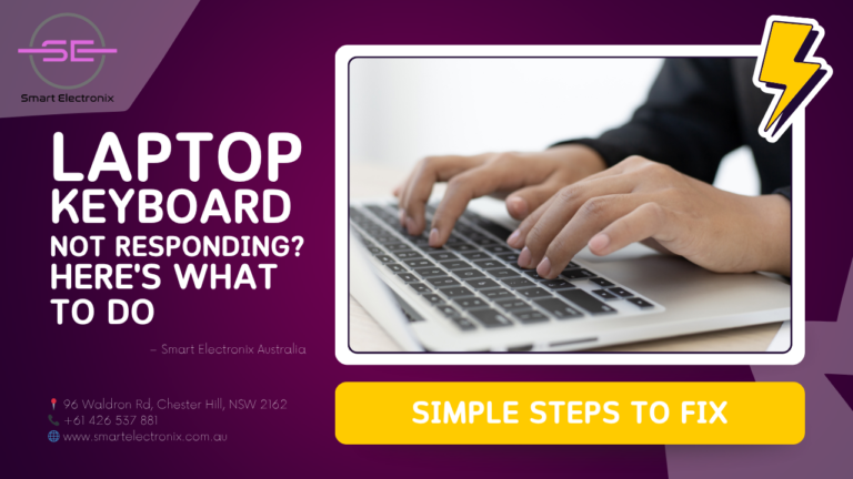 Laptop Keyboard Not Responding? Here’s What to Do – Smart Electronix Australia