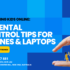 Protecting Kids Online: Parental Control Tips for Phones & Laptops – Smart Electronix