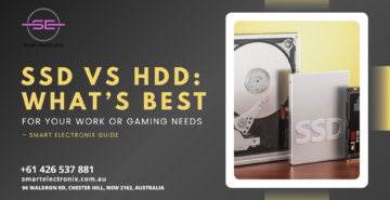 SSD vs. HDD Whats Best for Your Work or Gaming Needs – Smart Electronix Guide