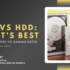 SSD vs. HDD: What’s Best for Your Work or Gaming Needs – Smart Electronix Guide