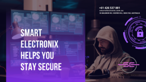 Smart Electronix Helps You Stay Secure