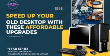 Speed Up Your Old Desktop with These Affordable Upgrades – Smart Electronix Tips