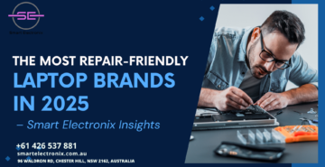 The Most Repair-Friendly Laptop Brands in 2025 – Smart Electronix Insights