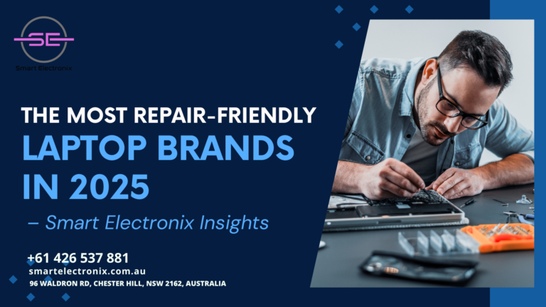 The Most Repair-Friendly Laptop Brands in 2025 – Smart Electronix Insights
