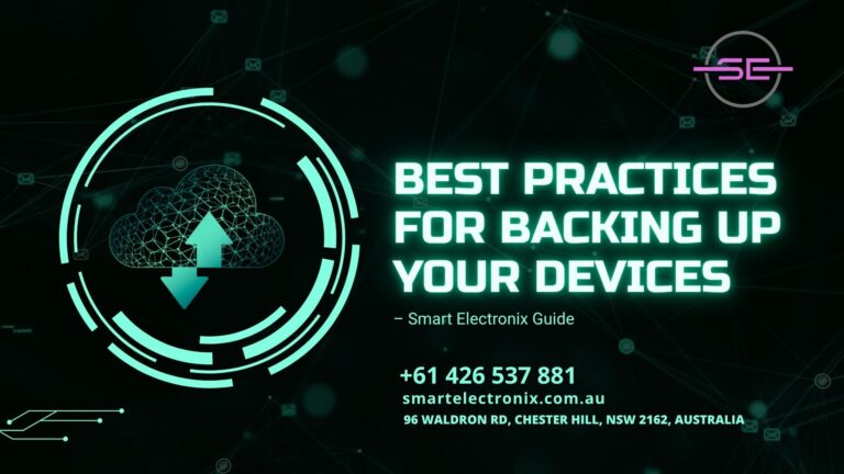 Best Practices for Backing Up Your Devices – Smart Electronix Guide
