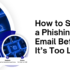 How to Spot a Phishing Email Before It’s Too Late – Smart Electronix Security Tips