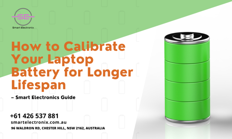 How to Calibrate Your Laptop Battery for Longer Lifespan – Smart Electronics Guide