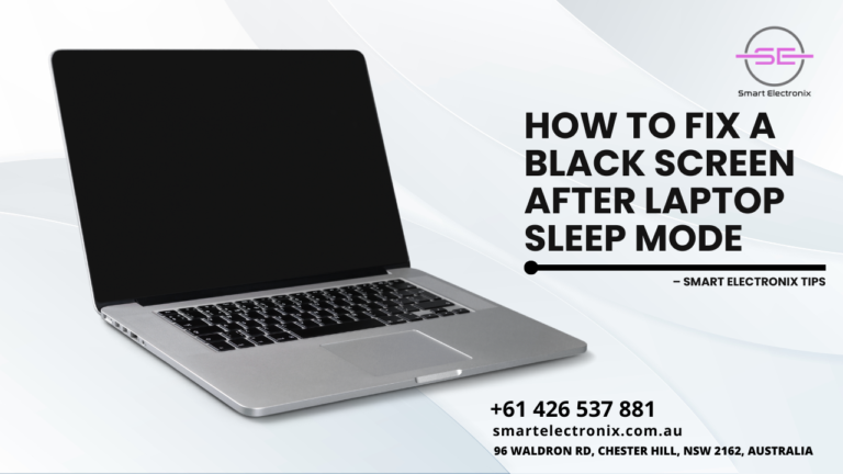 How to Fix a Black Screen After Laptop Sleep Mode – Smart Electronix Tips