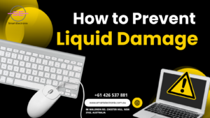 How to Prevent Liquid damage