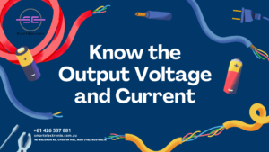Know the Output Voltage and Current