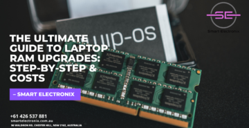 The Ultimate Guide to Laptop RAM Upgrades Step-by-Step & Costs