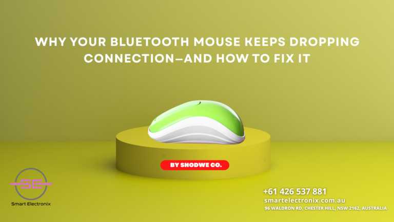 Why Your Bluetooth Mouse Keeps Dropping Connection—and How to Fix It | Smart Electronix