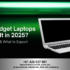 Are Budget Laptops Worth It in 2025? Pros, Cons & What to Expect – Smart Electronix