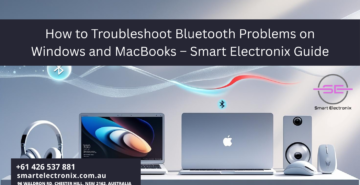How to Troubleshoot Bluetooth Problems on Windows and MacBooks – Smart Electronix Guide