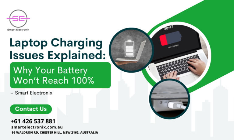 Laptop Charging Issues Explained: Why Your Battery Won’t Reach 100% – Smart Electronix