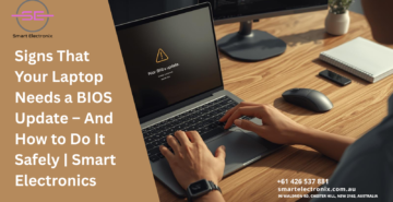 Signs That Your Laptop Needs a BIOS Update – And How to Do It Safely Smart Electronics