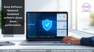 Keep Software Updated Outdated software slows down performance