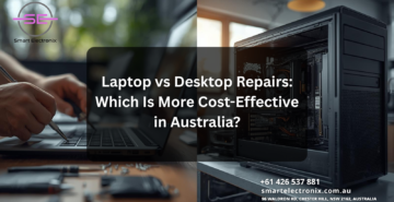 Laptop vs Desktop Repairs Which Is More Cost-Effective in Australia