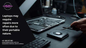 Laptops may require repairs more often due to their portable nature.