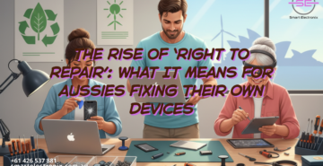 The Rise of ‘Right to Repair’ What It Means for Aussies Fixing Their Own Devices