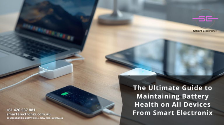 The Ultimate Guide to Maintaining Battery Health on All Devices From Smart Electronix