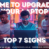 Top 7 Signs It’s Time to Upgrade Your Laptop in 2025