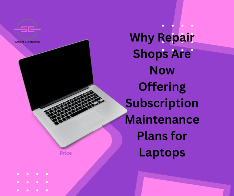 Why Repair Shops Are Now Offering Subscription Maintenance Plans for Laptops