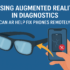 Using Augmented Reality in Diagnostics: Can AR Help Fix Phones Remotely?